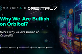 Why We Are Bullish on Orbital7