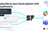 Subscribe to your cloud updates with StackFeed