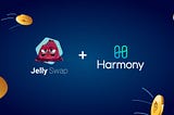 Jelly Connects Harmony To Other Blockchains