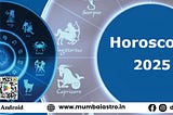 Horoscope 2025: Change Your Life by Date of Birth