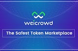 WeiCrowd: The Safest Token Marketplace