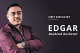 Meet Distillery: Edgar, Our Backend Rockstar in Mexico City