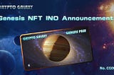 Crypto Galaxy INO is coming! How to participate in INO and stake Genesis NFT to earn $BOX?