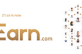 21.co is now Earn.com
