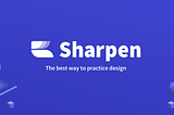 Democratizing design education with Sharpen