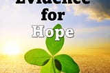 Evidence for Hope — A new book by Rob van den Berg