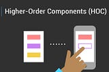 React Higher-Order Component.