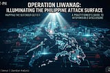 Operation Liwanag: The Same Map a Chinese Intelligence Asset Drew of Philippine Infrastructure…