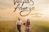 Main Vaapas Aaunga — reflections