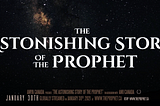 Redesigned and Reproduced — Astonishing Story of the Prophet