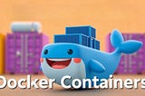 Docker Simplified: Part 3— Working with the Docker Containers