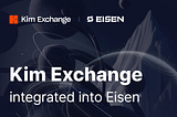 Eisen Partners with Kim Exchange