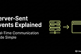 Feature image explaining Server-Sent Events (SSE), showing server-to-browser one-way communication used for real-time updates in modern web applications