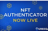 UREEQA’s NFT Authenticator: Peace of Mind at Your Fingertips