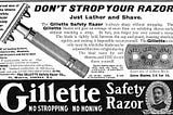 Beyond the Blade: The Untold Story of Gillette’s Genius