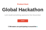 Participating in Product Hunt Global Hackathon — Days 15 to 19