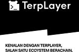 KENALAN DENGAN TERPLAYER