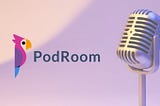 Community-Based Podcasting: How PodRoom is Bridging the Gap between Hosts & Listeners