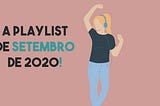 a playlist de setembro de 2020