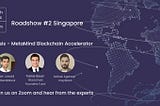 Perspectivas de inversión para Blockchain en Singapur: Oasis — ¡Roadshow de MetaMind — Blockchain…