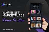 Wafini NFT Marketplace — Live Demo