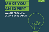 How to become a DevOps | SRE Expert