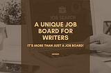 A Unique Job Board for Writers