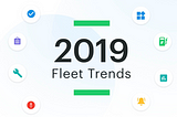 2019 Fleet Industry Trends