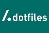 An introduction to Dotfiles: how to take control of your development environment