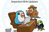 Important Birb Updates for 2024