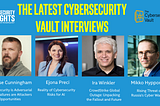 The Latest Cybersecurity Vault Interviews