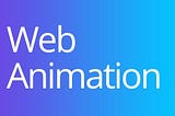 Purposeful Animation for Web — UX Discussion 2019