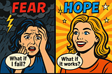 I Was Lied To About Fear. And About Hope.