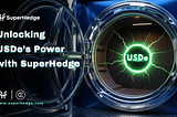 Unlocking the Power of Ethena’s USDe with SuperHedge’s N-Vaults