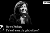 15 points à retenir de l’interview d’Aurore Stéphant dans Thinkerview
