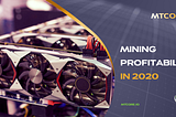 Mining profitability in 2020