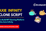 How Does Axie Infinity Clone Works?