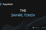 The $WHIRL Token