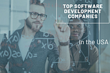 Top 25 Software Development Companies In USA (2024)