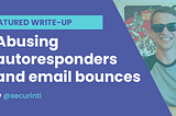Abusing autoresponders and email bounces