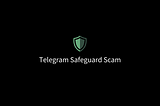 New Scam Technique | Fake Safeguard Scam on Telegram