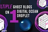 Multiple Ghosts Instances on Digital Ocean Droplet