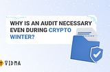Demystifying the Security Audit — Why and When Your Crypto Project Needs One.