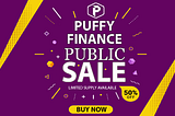 Puffy Finance IEO — Less Than 3-Days To Go! Quick Recap On The Journey So Far & What’s Next.