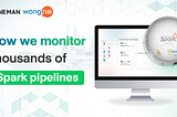 How we monitor thousands of Spark data pipelines