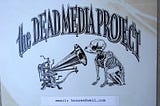 The Dairy Products Theory of Dead Media (2004)