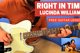 How to play Right In Time, Lucinda Williams