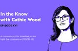 A Study Guide for Cathie Wood’s ARK Invest updates (In the Know series)