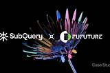 A case study article on how Fufuture uses SubQuery for their onchain blockchain data indexing.
