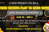 Code Caching Play to Earn Game | $52K Zksync Up for Grabs Event 💥